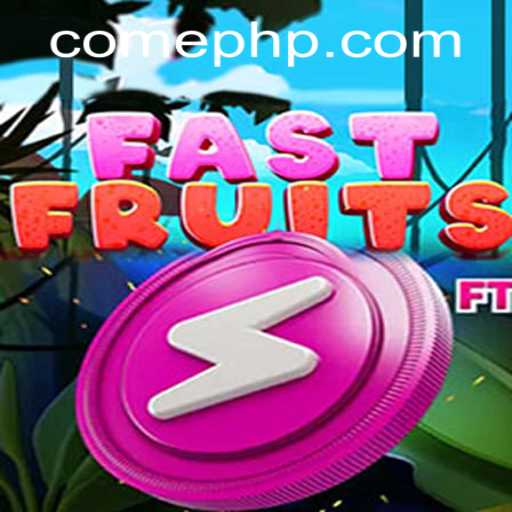 FastFruits: The Latest Gaming Obsession with PHPCome.COM